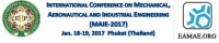 International Conference on Mechanical, Aeronautical and Industrial Engineering (MAIE-2017)
